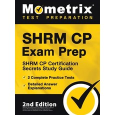(영문도서) SHRM CP Exam Prep - SHRM CP Certification Secrets Study Guide 2 Complete Practice Tests Det... Hardcover, Mometrix Media LLC, English, 9781516718979