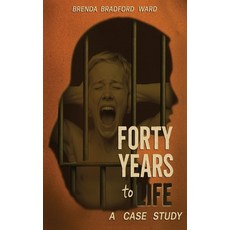(영문도서)Forty Years to Life: A Case Study Hardcover, Genre Library Solutions LLC, English, 9798349418716