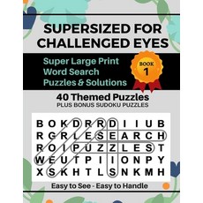 Supersized for Challenged Eyes: Large Print Word Search Puzzles for the Visually Impaired Paperback, Independently Published, English, 9781723966323