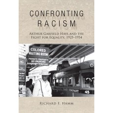 (外文書)Confronting Racism: Arthur Garfield Hays and the Fight for Equality 1925-1954 Hardcover, State University of New Yor..., English
