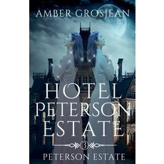 (영문도서) Hotel Peterson Estate Paperback, Amber Grosjean, English, 9798230907596
