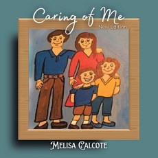 (英文圖書)Caring For Me New Edition 平裝版, Melisa Calcote Publishing, 英文