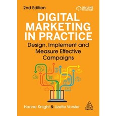 (外文書)Digital Marketing in Practice: Design Implement and Measure Effective Campaigns Hardcover, Kogan Page, English