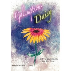(英文圖書)Galumptious Daisy And the Seven Spirits to Save the World 精裝版, Coastal Ink., 英文
