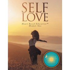 (영문도서)Self Love: Heart Based Education Module One Paperback, Primix Publishing, English, 9798891945548