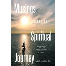 (英文圖書)Musings Along the Spiritual Journey: Daily reflections from a Fellow Follower of... 平裝版, WestBow Press, 英文