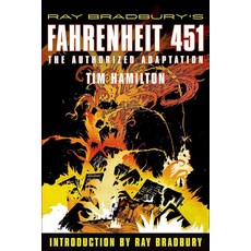 Ray Bradbury's Fahrenheit 451: The Authorized Adaptation