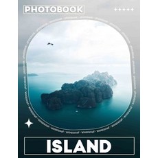 (영문도서) Island Photo Book: 40 Stunning Images Capturing Tropical Paradise For Vacation... Paperback, Independently Published, English, 9798302905758