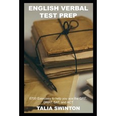 English Verbal Test Prep: 6700 Exercises to help you ace the GRE GMAT SAT and ACT Paperback, Independently Published