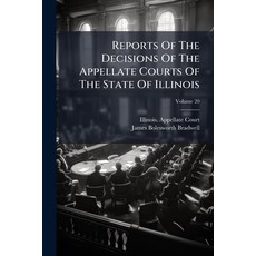 (영문도서)Reports Of The Decisions Of The Appellate Courts Of The State Of Illinois Paperback, Hutson Street Press, English, 9781024332339