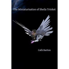 (英文圖書)The Miniaturisation of Sheila Trinket 平裝版, Arroyo Seco Press, 英文