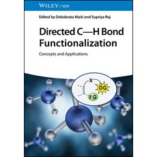 (영문도서)Directed C-H Bond Functionalization: Concepts and Applications Hardcover, Wiley-Vch, English, 9783527354191