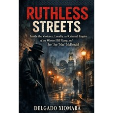 (英文圖書)Ruthless Streets: Inside the Violence Loyalty and Criminal Empire of the Winte... 平裝版, Independently Published, 英文