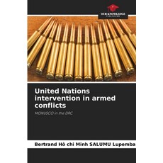 (영문도서) United Nations intervention in armed conflicts Paperback, Our Knowledge Publishing, English, 9786208150334
