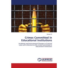 (영문도서)Crimes Committed in Educational Institutions Paperback, LAP Lambert Academic Publis..., English, 9786208010881