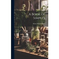 (영문도서) A Book of Simples Hardcover, Legare Street Press, English, 9781020830518