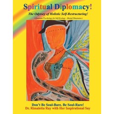 (영문도서)Spiritual Diplomacy!: The Odyssey of Holistic Self-Restructuring! (Quantum Psych... Paperback, Rimaletta S. Ray, English, 9798218761226