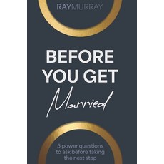 (英文圖書)Before You Get Married: 5 Power Questions to Ask Before Taking the Next Step 平裝版, Irm Group, 英文