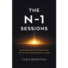 (外文書)The N-1 Sessions: Seasonal Reflections from the Outer Dimensions of Light Paperback, 6th Books, English