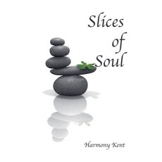 (英文圖書)Slices of Soul 平裝版, Harmony Kent, 英文