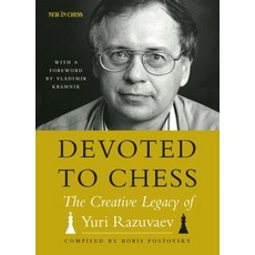 (英文圖書)Devoted to Chess: The Creative Heritage of Yuri Razuvaev 平裝版, New in Chess, 英文
