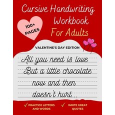 Cursive Handwriting Workbook For Adults Valentine's Day Edition: Improve your handwriting learn how... Paperback, Independently Published, English, 9798590614882