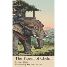 (영문도서)The Tipesh of Chelm Paperback, Independently Published, English, 9798271306310