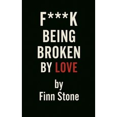 (英文圖書)F Being Broken By Love 平裝版, Finn Stone, 英文
