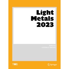 (영문도서) Light Metals 2023 Hardcover, Springer, English, 9783031225314