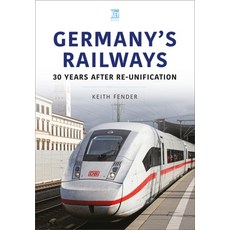 (영문도서) Germany's Railways: 30 Years After Re-Unification Paperback, Key Publishing, English, 9781913870065