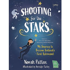 Shooting for the Stars: My Journey to Become Ireland's First Astronaut Hardcover, O'Brien Press, English, 9781788491006