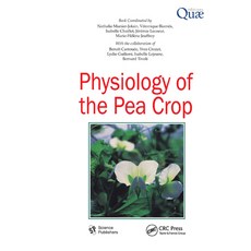 (영문도서)Physiology of the Pea Crop Paperback, CRC Press, English, 9780367384241