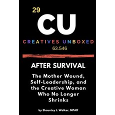 (英文圖書)After Survival: The Mother Wound Self-Leadership and the Creative Woman Who No... 平裝版, Creatives Unboxed Press, 英文
