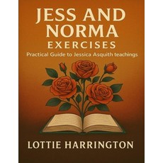 (英文圖書)Jess and Norma Exercises: Practical Guide to Jessica Asquith Teachings 平裝版, Independently Published, 英文