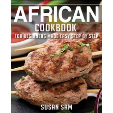 African Cookbook: Book2 for Beginners Made Easy Step by Step Paperback, Independently Published, English, 9798575763932