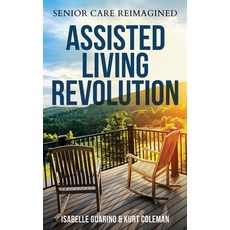 (英文圖書)Assisted Living Revolution: Senior Care Reimagined 精裝版, Ral Academy LLC, 英文
