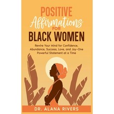(英文圖書)Positive Affirmations for Black Women: Rewire Your Mind for Confidence Abundanc... 平裝版, Dr. Alana Rivers, 英文