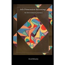 6th Dimension Investing: An Investment Journey Paperback, Independently Published, English, 9798721177736