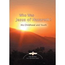 (영문도서) Who Was Jesus of Nazareth?: His Childhood and Youth Paperback, Gabriele Publishing House, English, 9781890841713