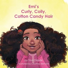 (영문도서) Emi's Curly Coily Cotton Candy Hair Paperback, Createspace Independent Pub..., English, 9781503144941