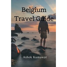 (영문도서) Belgium Travel Guide Paperback, Writat, English, 9789357901413