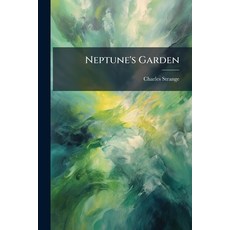 (영문도서)Neptune's Garden Paperback, Hutson Street Press, English, 9781024573657