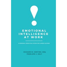 Emotional Intelligence at Work: A Personal Operating System for Career Success Paperback, Business Expert Press, English, 9781637420188