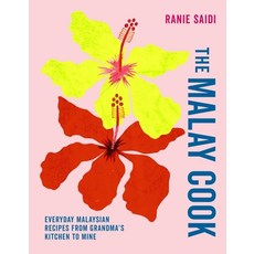(영문도서)The Malay Cook: Everyday Malaysian Recipes from Grandma's Kitchen to Mine Hardcover, Ryland Peters & Small, English, 9781788797481