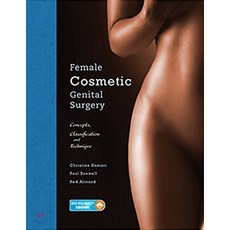 Female Cosmetic Genital Surgery: Concepts Classification and Techniques, Thieme Medical Pub