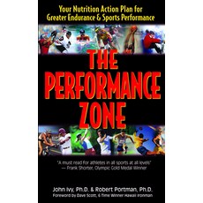 (영문도서) The Performance Zone: Your Nutrition Action Plan for Greater Endurance & Sports Performance Paperback, Basic Health Publications, English, 9781591201489