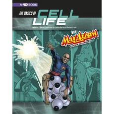 The Basics of Cell Life with Max Axiom Super Scientist: 4D an Augmented Reading Science Experience Paperback, Capstone Press
