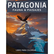 PATAGONIA FAUNA & PAISAJES: +60 Ilustraciones increibles - Ballena Franca Austral Guanacos Cónd, PATAGONIA FAUNA & PAISAJES: +6