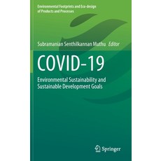 (영문도서) Covid-19: Environmental Sustainability and Sustainable Development Goals Hardcover, Springer, English, 9789811638596