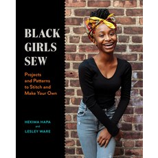 (영문도서) Black Girls Sew: Projects and Patterns to Stitch and Make Your Own Paperback, ABRAMS, English, 9781419754845